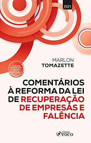Livro Comentarios Reforma Lei de Rec.empresas e Falencia - Tomazette, Marlon
