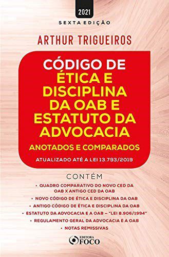 Livro Código de Ética e Disciplina da OAB e Estatuto da Advocacia - Trigueiros - Foco