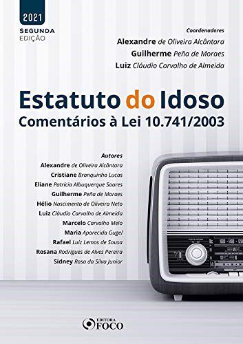 Livro Estatuto do Idoso Comen. a Lei 10.741/2003-02ed/21 - Alcantara