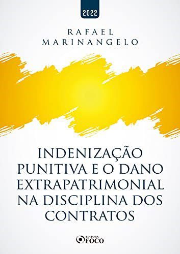 Livro Indenização Punitiva e o Dano Extrapatrimonial Na Disciplina dos Contratos - Marinangelo