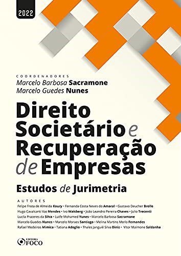 Livro Direito Societário e Recuperação de Empresas - Koury, Felipe Frota