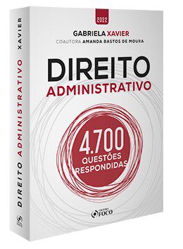 Livro Direito Administrativo 4.700 Questões Respondidas - Foco - Gabriela