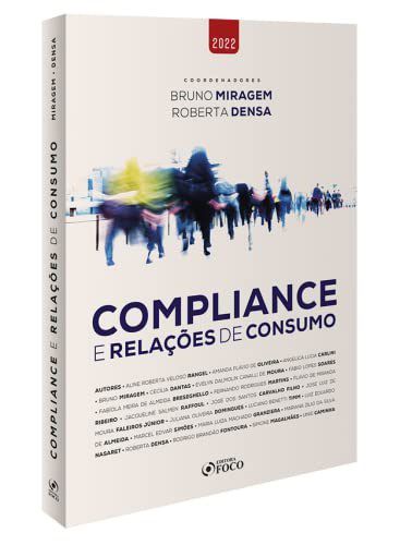 Livro Compliance e Relações de Consumo - Miragem - Foco