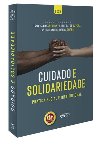 Livro Cuidado e Solidariedade - Coltro - Foco - Mathias