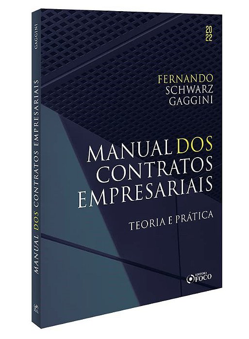 Livro Manual dos Contratos Empresariais - Gaggini - Foco