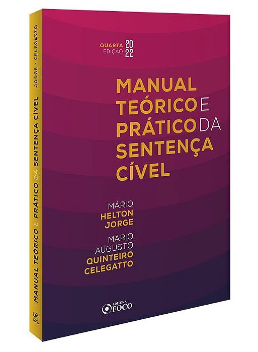 Livro Manual Teorico e Pratico da Sentenca Civel - Celegatto/ Jorge