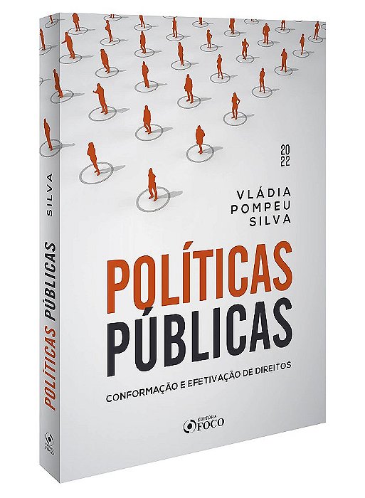 Livro Politicas Publicas: Conformacao e Efetivacao de Direitos - Silva