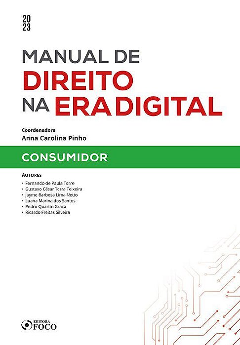Livro Manual de Direito Na era Digital: Consumidor - 1ª Ed - 2023 - Ricardo Freitas Pedr