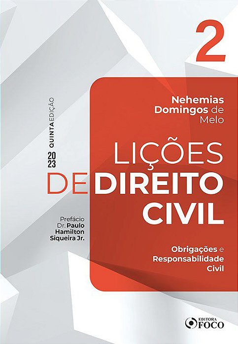 Livro Lições de Direito Civil - Volume 2 - 5ª Ed - 2023: Obrigações e Respon - Nehemias Domingos de