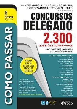 Livro Como Passar em Concursos de Delegado 2300 Questoes Comentadas (calareso/foc - Garcia,wander