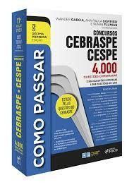 Livro Como Passar em Concursos CEBRASPE CESPE 4000 Questões Comentadas - Garcia - Foco