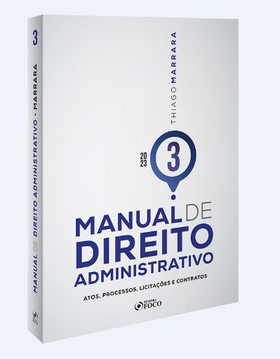Livro Manual de Direito Administrativo - Volume 3  - Marrara  - Foco