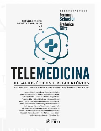 Livro Telemedicina: Desafios Éticos e Regulatórios - 2ª Ed - Schaefer - Foco