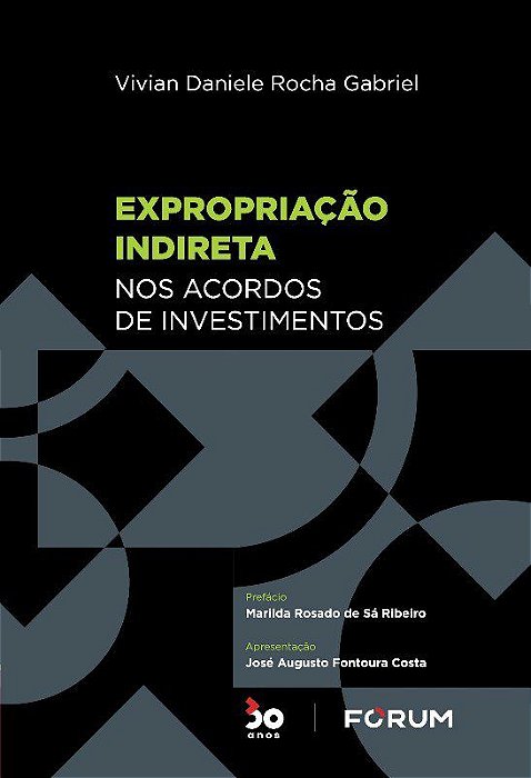 Livro Expropriacao Indireta Nos Acordos de Investimentos - Gabriel