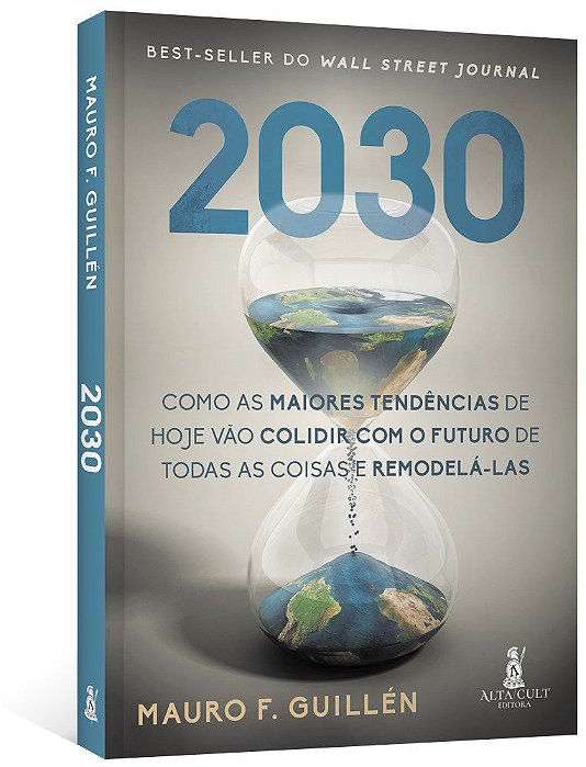 Livro 2030: Como as Maiores Tendências de Hoje Vão Colidir com o Futuro de Todas