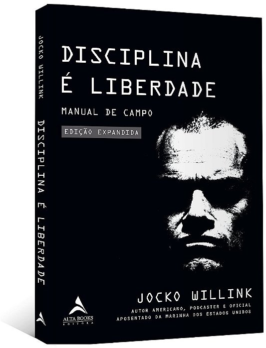 Livro Disciplina É Liberdade - Willink - Alta Books