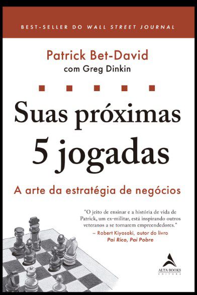 Livro Suas Proximas 5 Jogadas: a Arte da Estrategia de Negocios - Bet-david