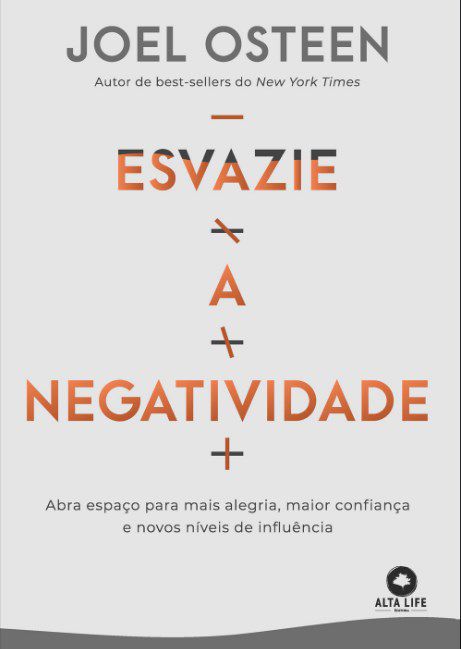 Livro Esvazie a Negatividade - Osteen - Alta Life
