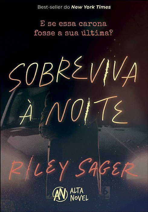 Livro Sobreviva a Noite: e se Essa Carona Fosse a Sua Ultima - Sager