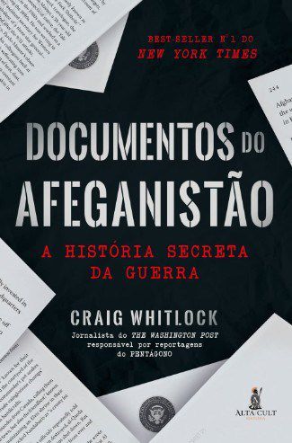 Livro Documentos do Afeganistao: a Historia Secreta da Guerra - Whitlock