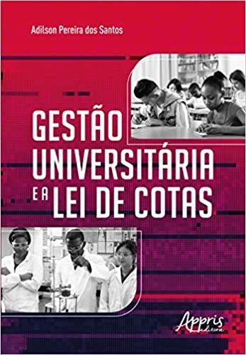 Livro Gestao Universitaria e a Lei de Cotas - Santos