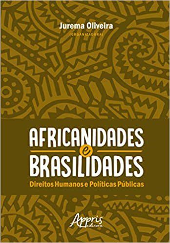 Livro Africanidades e Brasilidades: Direitos Humanos e Politicas Públicas
