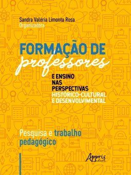 Livro Formacao de Professores e Ensino Nas Perspectivas Historico-cultural e dese - Rosa
