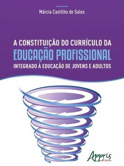 Livro Constituicao do Curriculo da Educacao Profissional Integrado a Educacao de - Sale