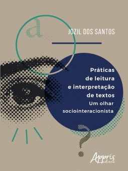 Livro Praticas de Leitura e Interpretacao de Textos : Um Olhar Sociointeracionist - Santos