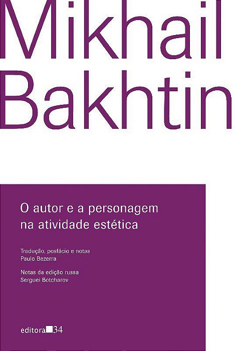 Livro O Autor e a Personagem Na Atividade Estética