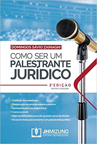 Livro Como Ser Um Palestrante Juridico 2  Edicao - Zainaghi, Domingos S
