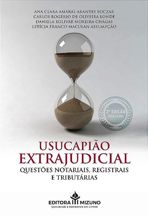 Livro Usucapiao Extrajudicial - 3  Edicao - Ana clara amaral ara