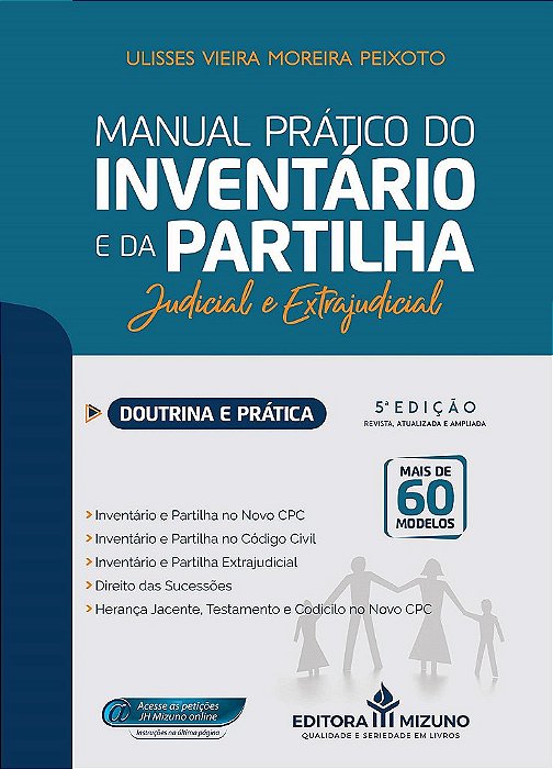 Livro Manual Prático do Inventário e da Partilha - Peixoto, Ulisses Vie