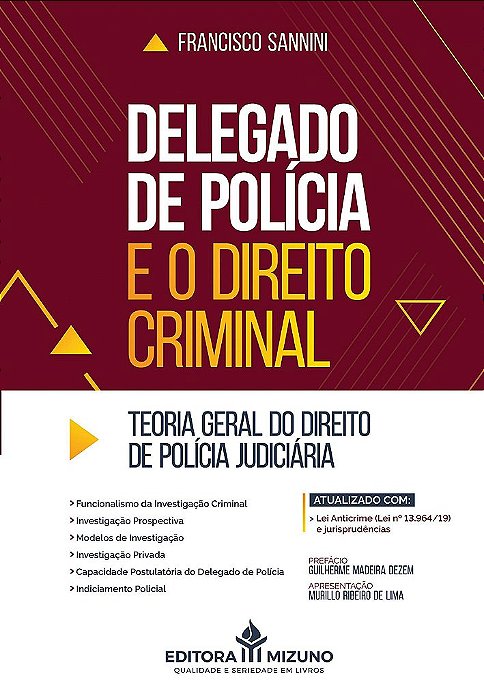Livro Delegado de Polícia e o Direito Criminal - Sannini, Francisco