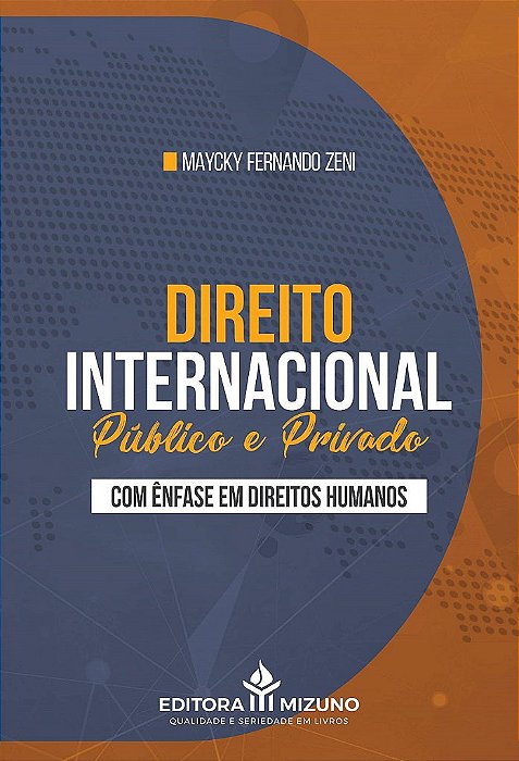 Livro Direito Internacional Público e Privado com Ênfase nos Direitos Humanos - Jh Mizuno