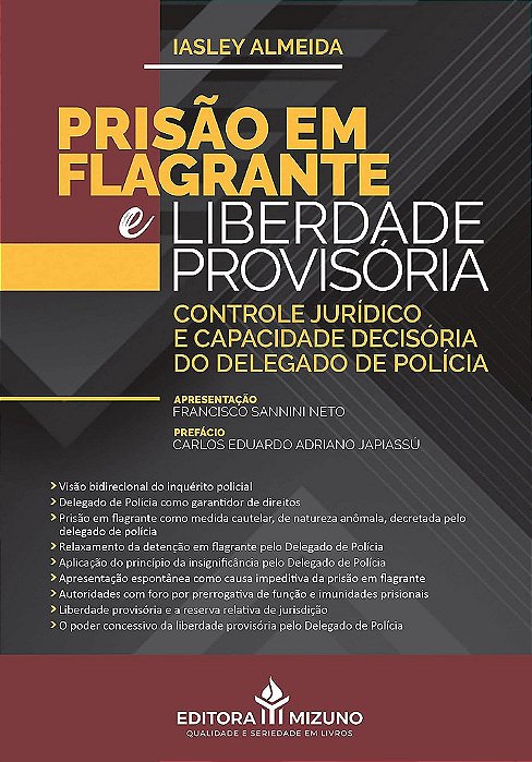 Livro Prisão em Flagrante e Liberdade Provisória - Almeida - JH Mizuno