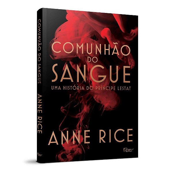 Livro Comunhão do Sangue - Anne Rice - Rocco