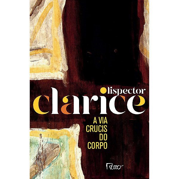 Livro Via Crucis do Corpo, A - Lispector