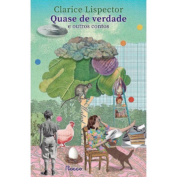 Livro Quase de Verdade e Outros Contos - Lispector