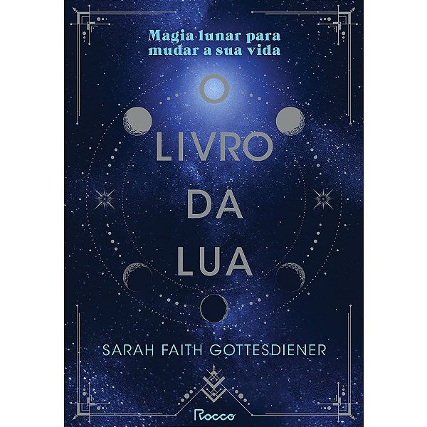 Livro O  da Lua - Magia Lunar para Mudar a Sua Vida - (com Brinde) - Gottesdiener