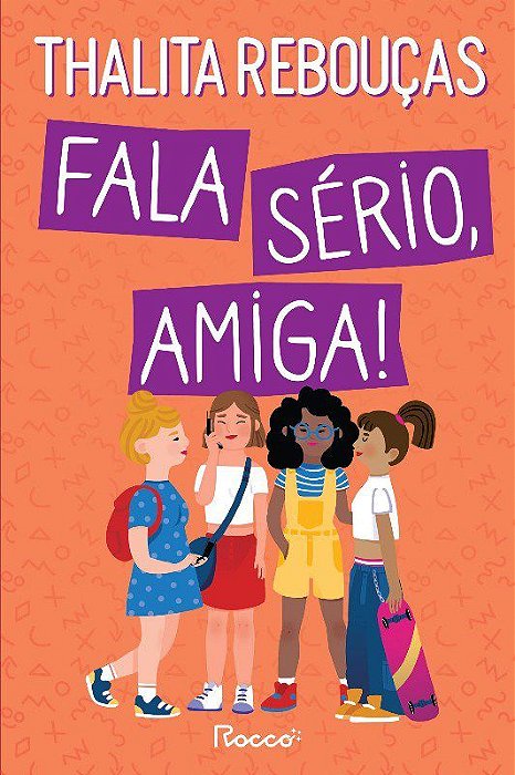 Livro Fala Serio, Amiga! - Reboucas