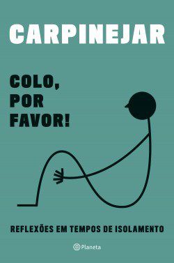 Livro Colo, por Favor! - Carpinejar - Planeta