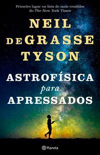 Livro Astrofísica para Apressados - Tyson - Planeta