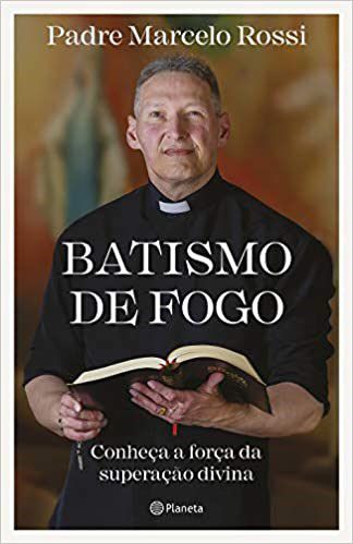 Livro Batismo de Fogo Pe Marcelo Rossi