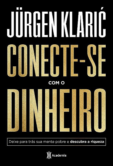 Livro Conecte-se com o Dinheiro - Klaric - Academia