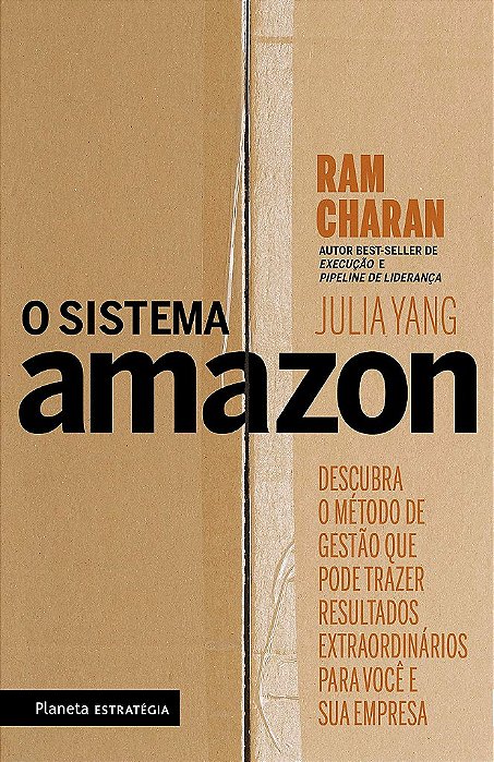 Livro Sistema Amazon, O: Descubra o Metodo de Gestao Que Pode Trazer Resultados E - Charan/yang