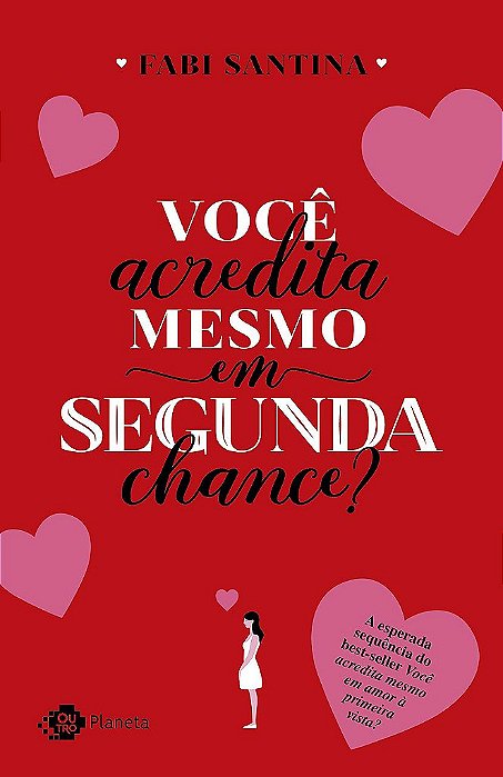Livro Voce Acredita Mesmo em Segunda Chance - Santina