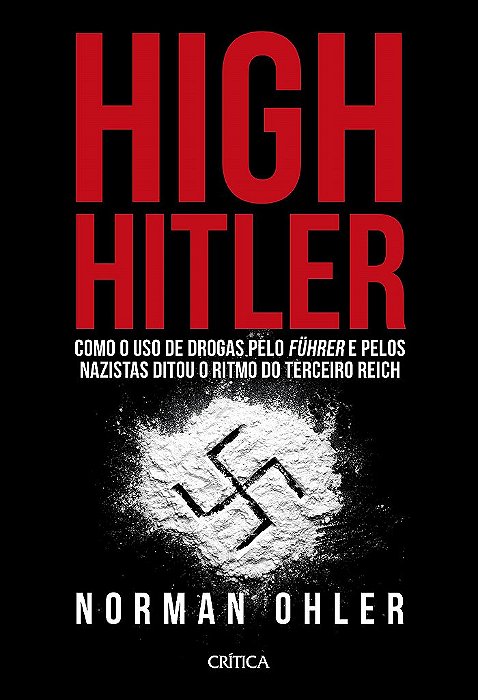 Livro High Hitler - Ohler - Critica