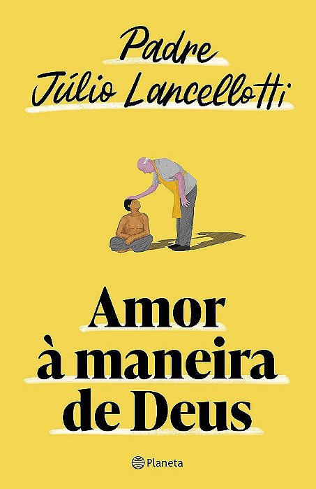 Livro Amor a Maneira de Deus - Lancellotti