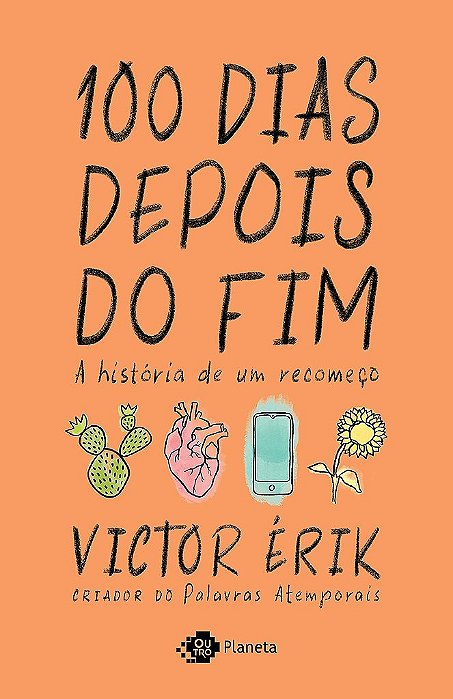 Livro 100 Dias Depois do Fim: a História de Um Recomeço